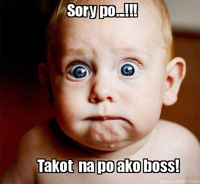 sory-po...-takot-na-po-ako-boss