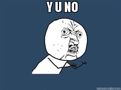 y-u-no41