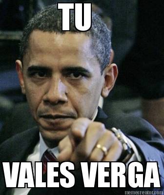 tu-vales-verga