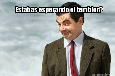 estabas-esperando-el-temblor4