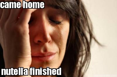 came-home-nutella-finished