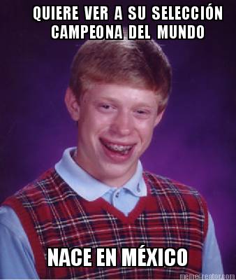 quiere-ver-a-su-seleccin-campeona-del-mundo-nace-en-mxico