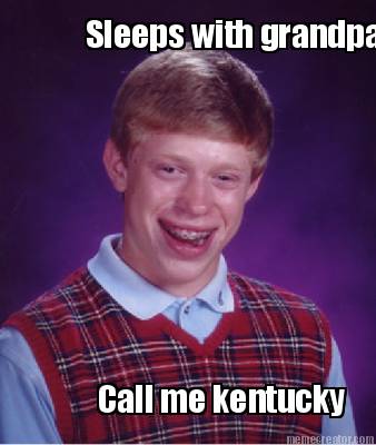 sleeps-with-grandpa-call-me-kentucky