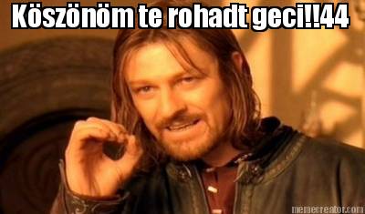 ksznm-te-rohadt-geci44
