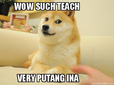 wow-such-teach-very-putang-ina