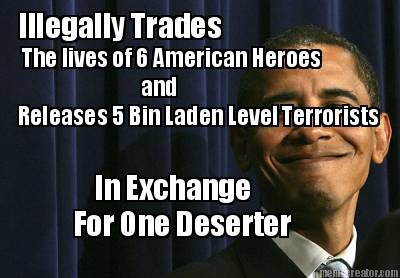 illegally-trades-the-lives-of-6-american-heroes-and-releases-5-bin-laden-level-t