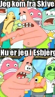 jeg-kom-fra-skive-nu-er-jeg-i-esbjerg