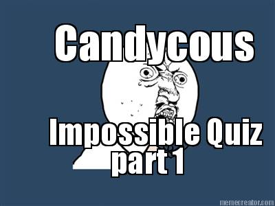 candycous-impossible-quiz-part-16