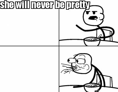 she-will-never-be-pretty99