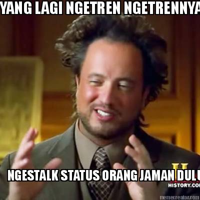yang-lagi-ngetren-ngetrennya-ngestalk-status-orang-jaman-dulu5