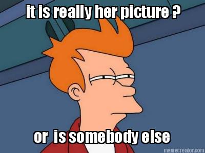 it-is-really-her-picture-or-is-somebody-else