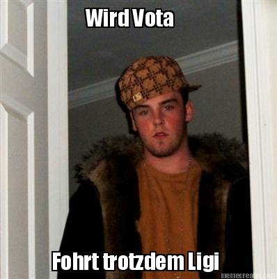 wird-vota-fohrt-trotzdem-ligi