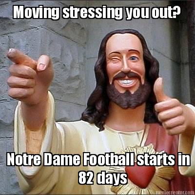 moving-stressing-you-out-notre-dame-football-starts-in-82-days