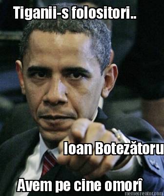 tiganii-s-folositori..-avem-pe-cine-omor-ioan-boteztoru