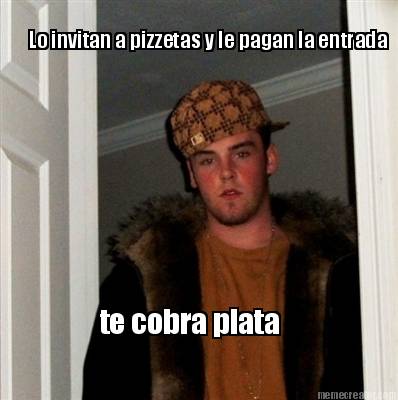 lo-invitan-a-pizzetas-y-le-pagan-la-entrada-te-cobra-plata