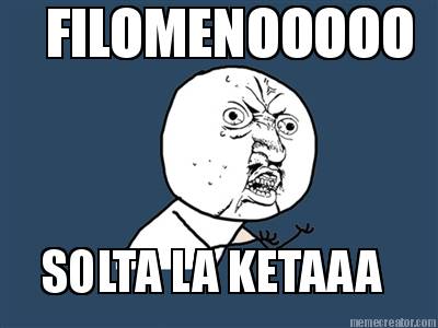 filomenooooo-solta-la-ketaaa