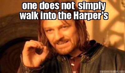 one-does-not-simply-walk-into-the-harpers