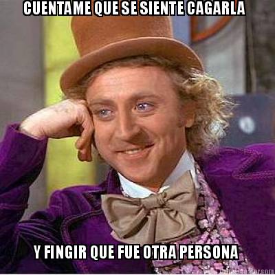 cuentame-que-se-siente-cagarla-y-fingir-que-fue-otra-persona