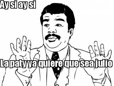 ay-si-ay-si-la-paty-ya-quiere-que-sea-julio