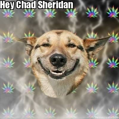 hey-chad-sheridan