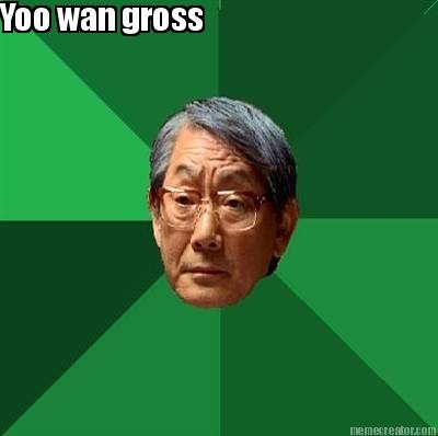 yoo-wan-gross