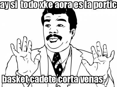 ay-si-todo-xke-aora-es-la-portico-basket-cadete-corta-venas