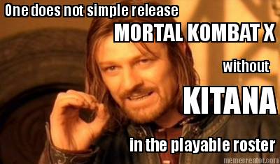 one-does-not-simple-release-mortal-kombat-x-without-kitana-in-the-playable-roste