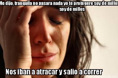 me-dijo-tranquila-no-pasara-nada-yo-te-protegere-soy-de-millos-nos-iban-a-atraca