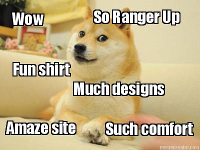 wow-so-ranger-up-such-comfort-much-designs-amaze-site-fun-shirt