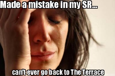 made-a-mistake-in-my-sr...-cant-ever-go-back-to-the-terrace