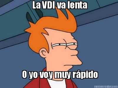 la-vdi-va-lenta-o-yo-voy-muy-rpido