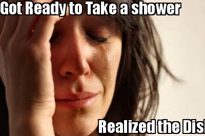 got-ready-to-take-a-shower-realized-the-dishwasher-was-running4