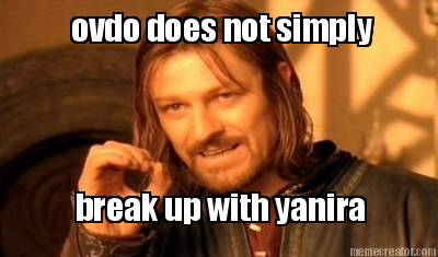 ovdo-does-not-simply-break-up-with-yanira
