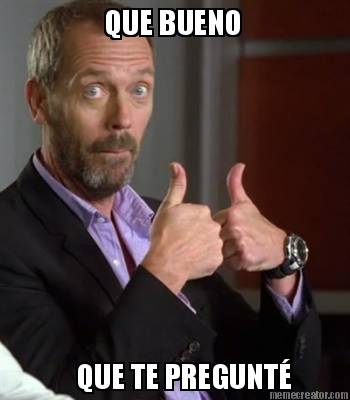 que-bueno-que-te-pregunt