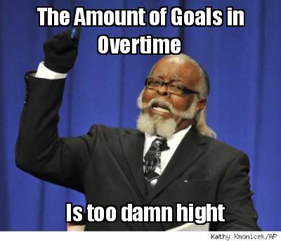 the-amount-of-goals-in-overtime-is-too-damn-hight