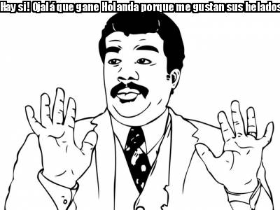 hay-si-ojal-que-gane-holanda-porque-me-gustan-sus-helados