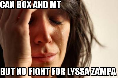 can-box-and-mt-but-no-fight-for-lyssa-zampa1