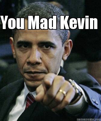 you-mad-kevin