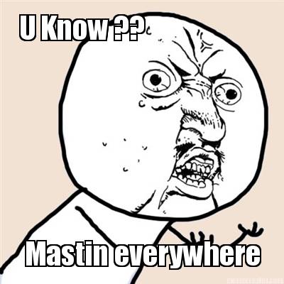 u-know-mastin-everywhere