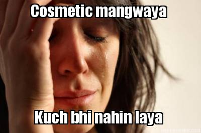cosmetic-mangwaya-kuch-bhi-nahin-laya
