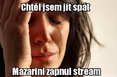 chtl-jsem-jt-spt-mazarini-zapnul-stream