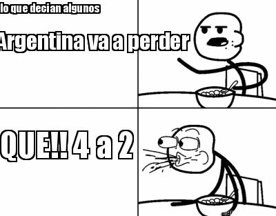 lo-que-decian-algunos-argentina-va-a-perder-que-4-a-2