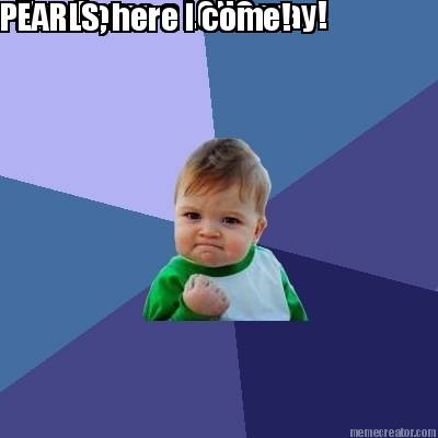 ive-come-a-long-way-pearls-here-i-come