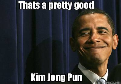 thats-a-pretty-good-kim-jong-pun
