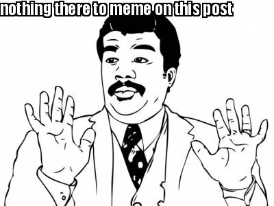 nothing-there-to-meme-on-this-post