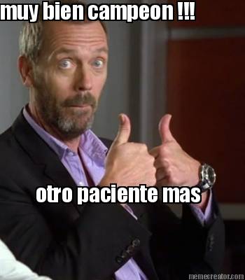 muy-bien-campeon-otro-paciente-mas