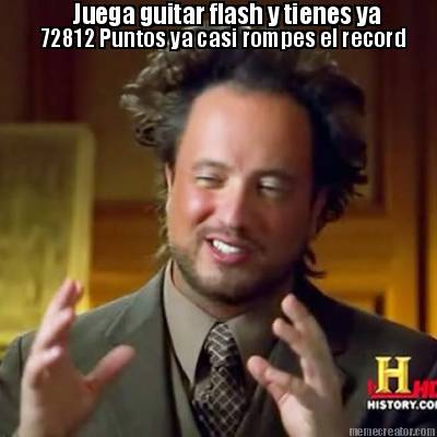 juega-guitar-flash-y-tienes-ya-72812-puntos-ya-casi-rompes-el-record