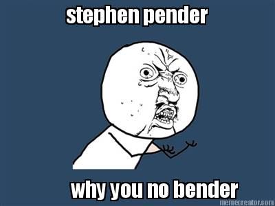 stephen-pender-why-you-no-bender