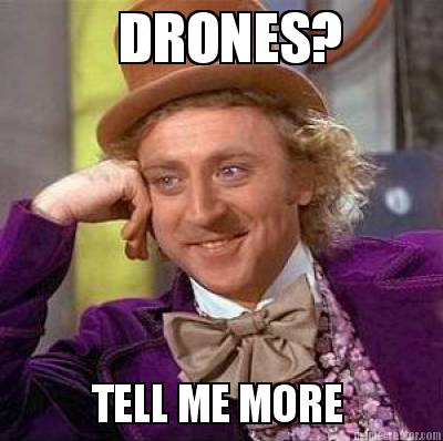 drones-tell-me-more