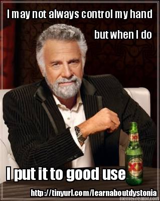 i-may-not-always-control-my-hand-but-when-i-do-i-put-it-to-good-use-httptinyurl.